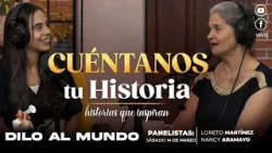 Dilo al Mundo | Cuéntanos tu História - Nancy Aramayo (Full HD)