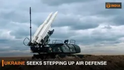 Ukraine seeks stepping up air defense | DD India Live