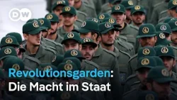 Welche Rolle spielen die Revolutionsgarden im Iran? | DW Nachrichten
