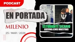 Estudiante mata a dos profesoras en Michoacán | Noticias de hoy 25/3/2026 #Podcast Estudiante mata a dos profesoras en Michoacán | Noticias de hoy 25/3/2026 #Podcast
