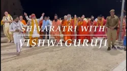 MAHA SHIVARATRI with VISHWAGURUJI / OM Ashram