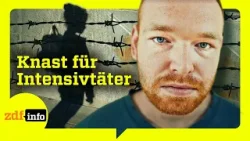 Gewalt und Therapie: Alltag im deutschen Gefängnis | ZDFinfo Doku