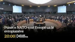 Punët e NATO-s në Evropë ua lë evropianëve - 13.02.2026 - Klan Kosova Punët e NATO-s në Evropë ua lë evropianëve - 13.02.2026 - Klan Kosova