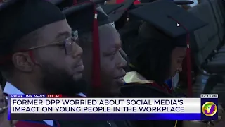 Former DPP Worried About Social Media’s Impact On Young People In The Workplace  | TVJ News