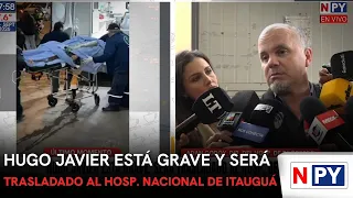 Hugo Javier está grave y será trasladado al Hosp. Nacional de Itauguá