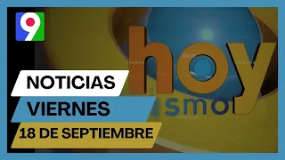Dominican press headlines for Friday, September 18, 2026 | Hoy Mismo