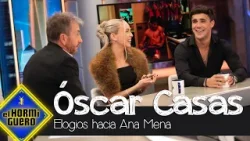 Óscar Casas deja sin palabras a Ana Mena en directo - El Hormiguero