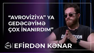 Hər şeyin bu qədər tez olacağını düşünmürdüm / Efirdən Kənar