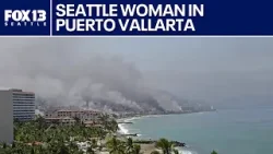 Seattle woman sheltered in place in Puerto Vallarta after cartel leader killed