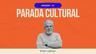 CULTURAL STOP   VICTOR LAPLACE   EPISODE 10