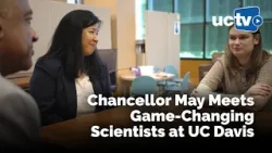 Game-Changing Scientists at UC Davis