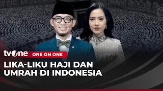 [FULL] Lika-Liku Haji dan Umrah di Indonesia | One On One