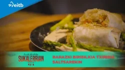ARMINTZ GORROTXATEGI SUKALERRIAN: Barazki biribilkia txiribia saltsarekin