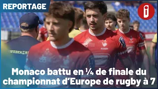 Monaco battu en ¼ de finale du championnat d’Europe de rugby à 7