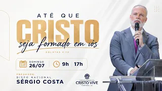 "Until Christ Is Formed in You" - Sunday - Morning 07/26/2026