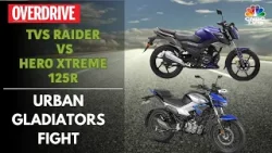 TVS Raider Vs Hero Xtreme 125R: The Ultimate Urban Commuter Showdown! | Overdrive | CNBC TV18