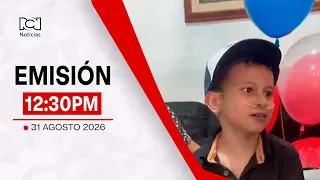Emisión Noticias RCN 12:30 p. m. / lunes 31 de agosto de 2026
