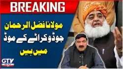 Sheikh Rasheed Funny Statement On Maulana Fazal Ur Rehman | Breaking News | GTV News