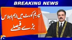 “Supreme Court Holds Key Meeting, Announces Big Desicion” | Breaking News | Geo News