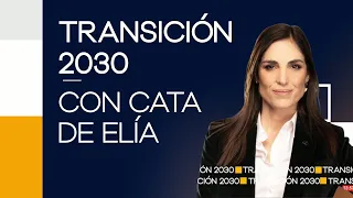 EL ROL DEL SISTEMA FINANCIERO #Transicion2030 | Programa completo (30/08/26)