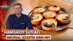 Meşhur Hamsiköy Sütlacı Nasıl Yapılır? ? | Pelin ve Tahsin Mutfakta