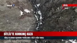 Bitlis'te korkunç kaza | Virajı alamadı uçuruma yuvarlandı 3 ölü 5 ağır yaralı