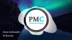 Iman Arabzadeh - In Roozaa | PMC Original