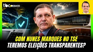 WITH NUNES MARQUES ON THE TSE, WILL WE HAVE TRANSPARENT ELECTIONS? | TBC DEBATE | 07/30/2026