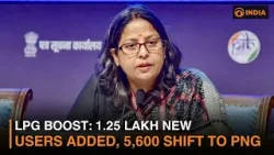 LPG Boost: 1.25 Lakh New Users Added, 5,600 Shift to PNG LPG Boost: 1.25 Lakh New Users Added, 5,600 Shift to PNG