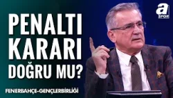 Fenerbahçe'nin Kazandığı Penaltı Doğru Mu? Mustafa Çulcu Tartışmalı Pozisyonları Yorumladı!