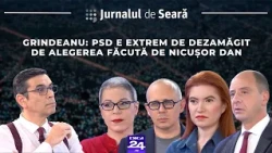 Jurnalul de seară. Grindeanu: PSD e extrem de dezamăgit de alegerea făcută de Nicușor Dan