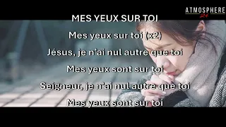 MES YEUX SUR TOI - ATMOSPHERE 24 - LOUANGE CONTINUELLE - Pr. Elisée Kouakou & Ev Déborah