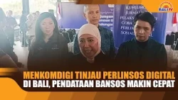 MINISTER OF COMMUNICATION AND DIGITAL REVIEWS DIGITAL SOCIAL PROTECTION IN BALI, SOCIAL ASSISTANC...
