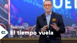 El tiempo Vuela | 25/02/26 El tiempo Vuela | 25/02/26