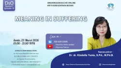 Meaning in Suffering || Dr. dr. Kindella Yunia, S.Pd., M.Pd.B.