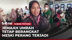 Perang Iran, Jemaah Umrah Tetap Berangkat | Kabar Petang Perang Iran, Jemaah Umrah Tetap Berangkat | Kabar Petang