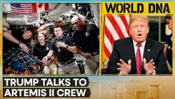 Artemis II Mission: Trump Talks To Artemis II Crew After Historic Moon Flyby | WION World DNA