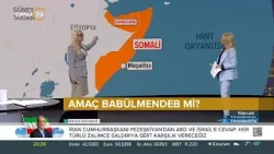 Ece Baban ile “Mercek” – Amaç Babülmendeb Mi? – 30 12 2025