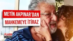 Metin Akpınar Ve Kızı Arasında Sular Durulmuyor! 6 milyon TL’lik Davada Yeni Perde | 02.04.2026