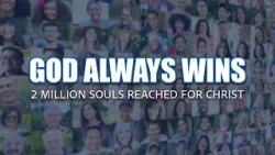 Бог всегда побеждает | 2 миллиона душ обратились ко Христу | Inspiration Ministries