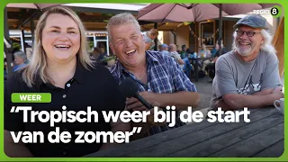 Weerboer Gerrit Vossers voorspelt een tropisch begin van de zomer