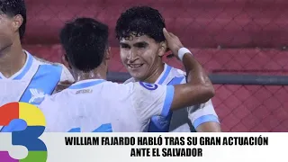 William Fajardo habló tras su gran actuación ante El Salvador