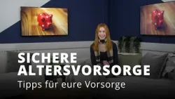 Die richtige Vorsorge für das Alter! Die richtige Vorsorge für das Alter!