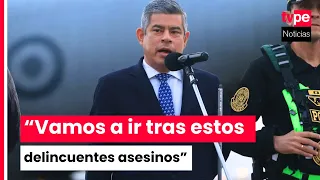 Premier Luis Galarreta: "It doesn't matter where criminals are, we are going to go after them"
