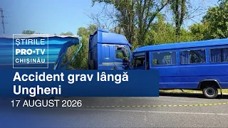 Știrile PRO TV (ORA 17:00) | ACCIDENT GRAV LÂNGĂ UNGHENI | Moldova