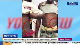 “My Friends Deceived Me Into Selling My Kidney💔” — 22-Year-Old Makes Shocking Allegation | YOURVIEW