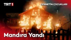 “O kibriti kim çaktıysa asıl yanan odur…” - Cennetin Çocukları 27. bölüm @cennetincocuklaritrt