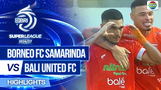 Borneo FC Samarinda vs Bali United FC - Highlights | BRI Super League 2026/27