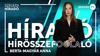 Szegedi Szegedi Híradó - heti hírösszefoglaló - 2026. augusztus 02.