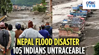 Terrifying Nepal Flood Crisis: 105 Indians Untraceable, 400+ Kailash Pilgrims Stranded | N18G